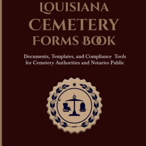 The Louisiana Cemetery Forms Book — Editable Word Documents Edition